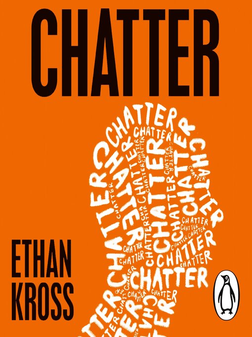 Title details for Chatter by Ethan Kross - Wait list